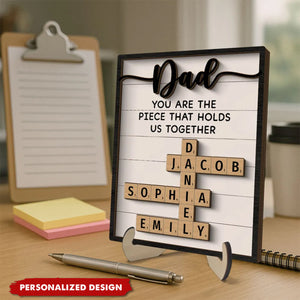 Dad You Are The Piece That Holds Us Together-Crossword Puzzle Art Personalized 2-Layer Wooden Plaque