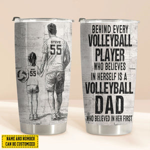 Behind Every Volleyball Player-Personalized Volleyball Dad Daughter Stainless Steel Tumbler-Father's Day Gift For Volleyball Lovers