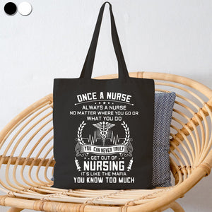 Once A Nurse Get Out Of Nursing Casual Classic Tote Bag