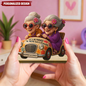 Let's Be Friends 'Til We're Old & Bonkers-Personalized Besties Christmas Plaque