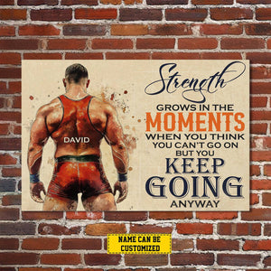 Personalized Wrestling Man Canvas Painting, Strength Grows In The Moments Inspirational Quote Wall Art Decor, Poster Gift For Wrestling Lovers