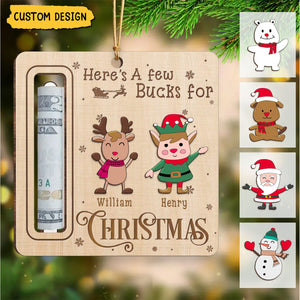 2024 New Release - Here's A Few Bucks For Christmas - Personalized Wooden Ornament, Money Holder - Christmas Gift For Family Members