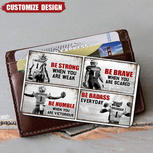 Be Strong When You Are Weak - Personalized America Football Wallet Card