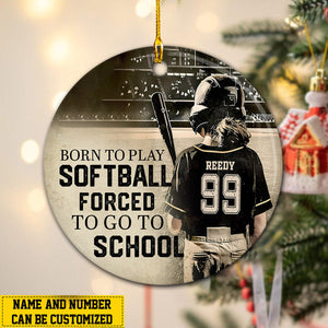 Born To Play Softball Personalized Funny Softball Girl Christmas Ceramic Ornament