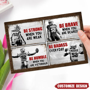 Be Strong When You Are Weak - Personalized American Football Wooden Plaque
