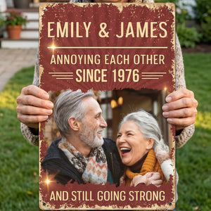 Annoying Each Other Since & Still Going Strong Custom Photo Retro Sign - Personalized Metal Sign