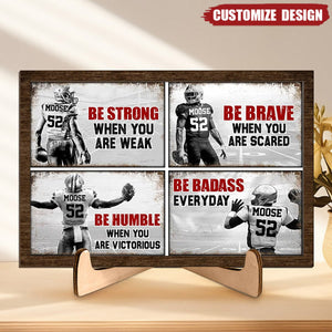 Be Strong When You Are Weak - Personalized American Football Wooden Plaque