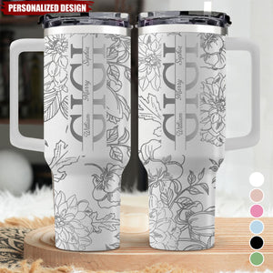 Every Sip,A Reminder Of Her Love-Personalized Tumbler With Handle-Gift For Mom, Grandma