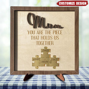 You Are The Piece That Holds Us Together - Personalized 2-Layer Wooden Plaque - Gift For Family
