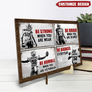 Be Strong When You Are Weak - Personalized American Football Wooden Plaque