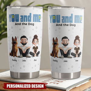You And Me For Pet Parents-Personalized Tumbler
