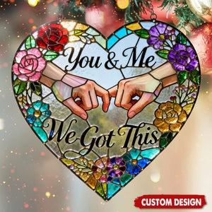 We Got This Suncatcher Ornament - Personalized Gifts For Couple