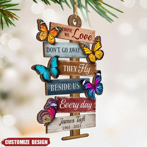 2024 New Release Those We Love Don't Go Away They Fly Beside Us Everyday, Memorial Sympathy Gift Personalized Wooden Ornament