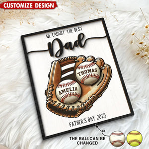 Personalized 2-Layered Wooden Plaque, Father’s Day Gift We Caught The Best Dad Baseball, Softball