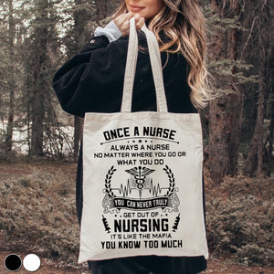 Once A Nurse Get Out Of Nursing Casual Classic Tote Bag
