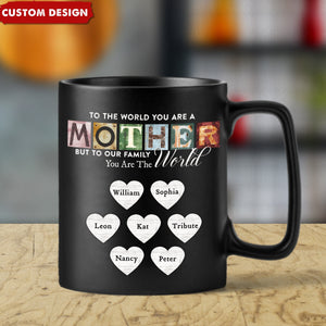 Mother/Grandma You Are The World Personalized Mug - Gift For Mom, Grandma
