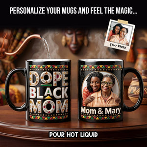 Dope Black Mom Magic Mug - Custom Photo Gifts For Mothers