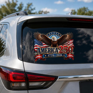250th Anniversary Eagle America Vinyl Car Stickers-Gift For Patriotic USA Freedom Lovers