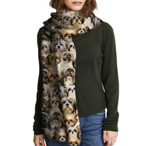 You Will Have A Bunch Of Shih Tzus - Scarf V1