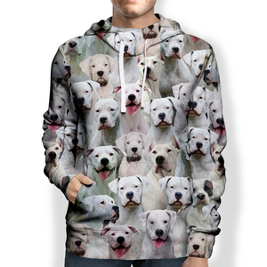 You Will Have A Bunch Of Dogo Argentinoes - Hoodie V1