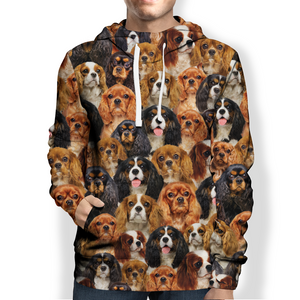 You Will Have A Bunch Of Cavalier King Charles Spaniels - Hoodie V1
