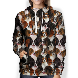 You Will Have A Bunch Of Papillons - Hoodie V1