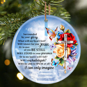 Will I Stand In Your Presence Porcelain/Ceramic Ornament