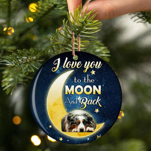 Australian Shepherd I Love You To The Moon And Back Porcelain/Ceramic Ornament
