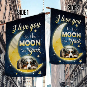 Australian Shepherd I Love You To The Moon And Back Garden Flag