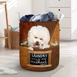 Bichon Frise Laundry Today Or Naked Tomorrow Laundry Basket