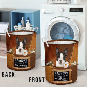 Boston Terrier02 Laundry Today Or Naked Tomorrow Laundry Basket