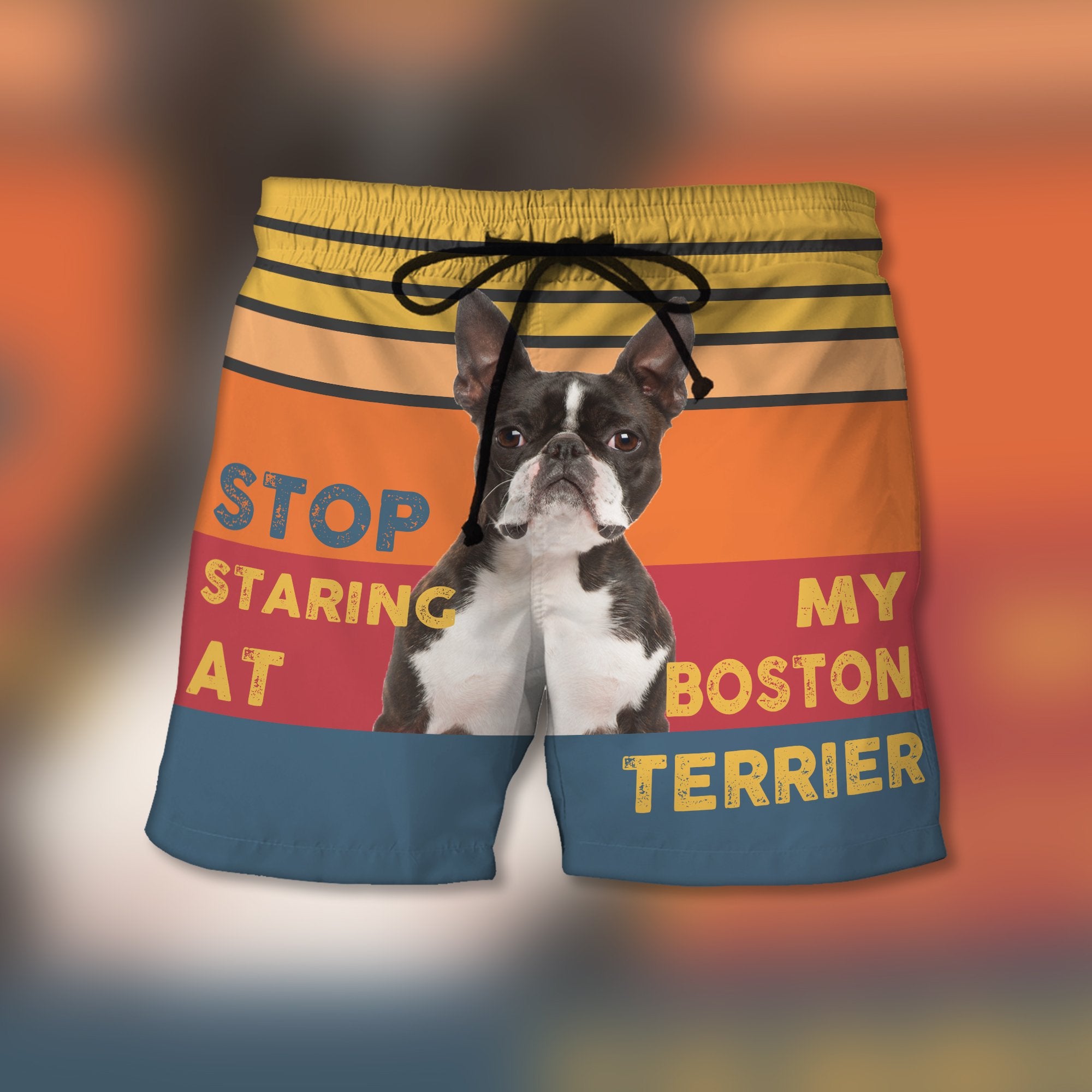 Stop Staring At My Boston Terrier - Custom Trunks