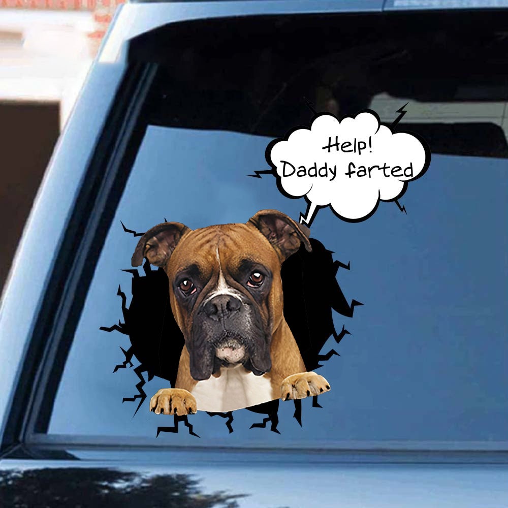 Help! Daddy Farted Boxer Car/ Door/ Fridge/ Laptop Sticker