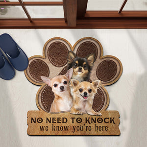 Chihuahua No Need To Knock We Know You're Here Custom Doormat