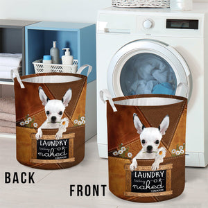 Chihuahua 2 Laundry Today Or Naked Tomorrow Laundry Basket