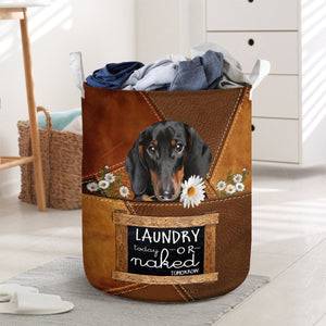 Dachshund Laundry Today Or Naked Tomorrow Laundry Basket