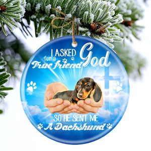God Send Me A/An Dachshund 2 Porcelain/Ceramic Ornament