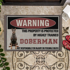THIS PROPERTY IS PROTECTED BY HIGHLY TRAINED Doberman Doormat