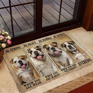 English Bulldog Be Strong Be Brave Be Humble Be Badass Doormat