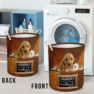 English Cocker Spaniel Laundry Today Or Naked Tomorrow Laundry Basket