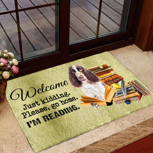 English Springer Spaniel Doormat-Welcome.Just kidding. Please, go home. I'm Reading.