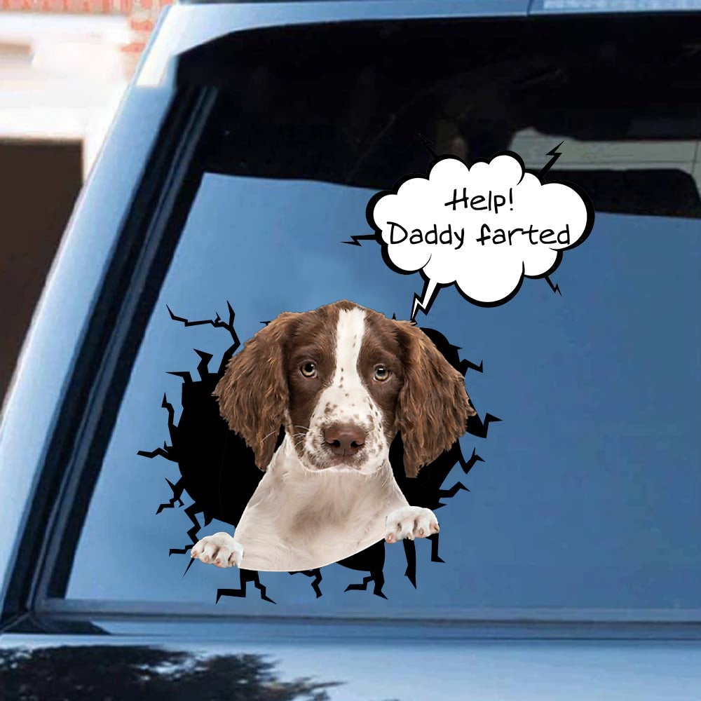 Help! Daddy Farted English Springer Spaniel Car/ Door/ Fridge/ Laptop Sticker