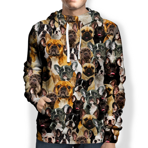 You Will Have A Bunch Of French Bulldogs - Hoodie V1