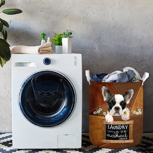 French Bulldog 02 Laundry Today Or Naked Tomorrow Laundry Basket