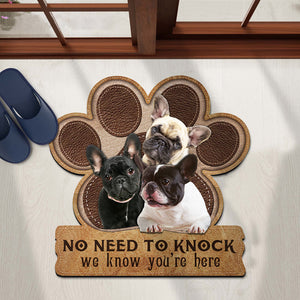 French bulldog No Need To Knock We Know You're Here Custom Doormat