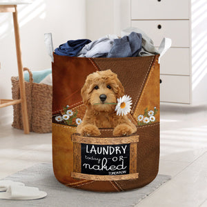 Goldendoodle Laundry Today Or Naked Tomorrow Laundry Basket