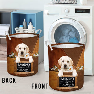 Labrador Retriever08 Laundry Today Or Naked Tomorrow Laundry Basket