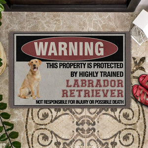 THIS PROPERTY IS PROTECTED BY HIGHLY TRAINED Yellow Labrador Retriever Doormat