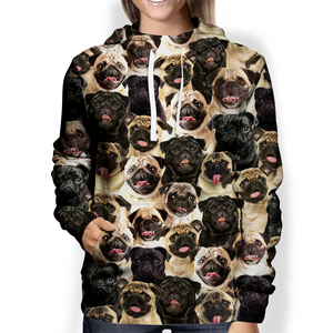 You Will Have A Bunch Of Pugs - Hoodie V1