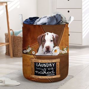 Pitbull2 Laundry Today Or Naked Tomorrow Laundry Basket